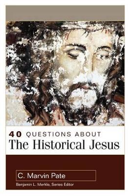 40 Questions About the Historical Jesus book