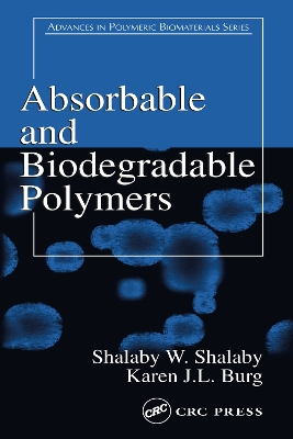 Absorbable and Biodegradable Polymers book