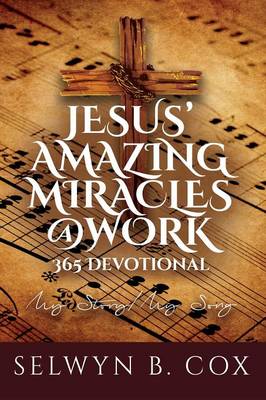 Jesus' Amazing Miracles (Jams) @ Work 365 Day Devotional book