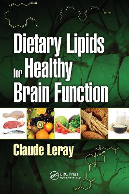 Dietary Lipids for Healthy Brain Function by Claude Leray