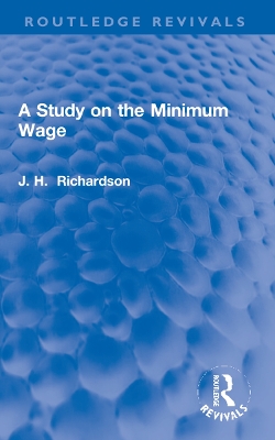 A Study on the Minimum Wage by J. Henry Richardson