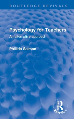 Psychology for Teachers: An alternative approach book