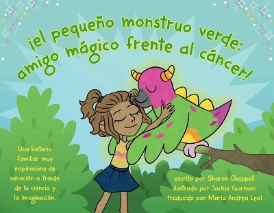 el pequeo monstruo verde: amigo frente al cncer! book