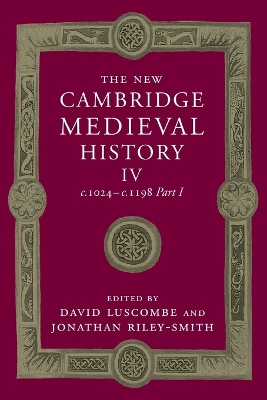 New Cambridge Medieval History: Volume 4, c.1024-c.1198, Part 1 book