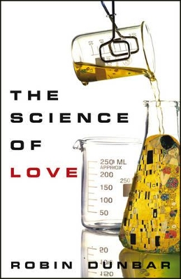 The The Science of Love by Robin Dunbar