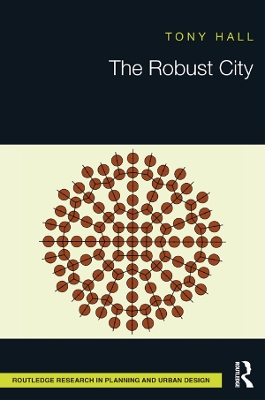 The The Robust City by Tony Hall