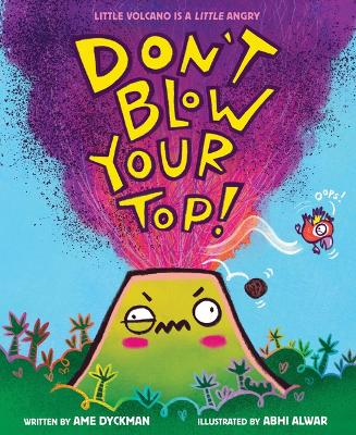 Don't Blow Your Top! book