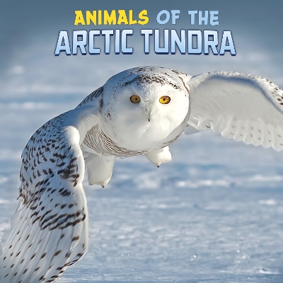 Animals of the Arctic Tundra book