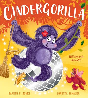 Cindergorilla (Fairy Tales for the Fearless) book