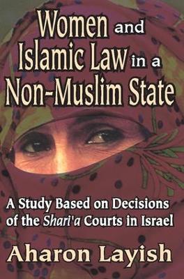 Women and Islamic Law in a Non-Muslim State by Ahron Layish