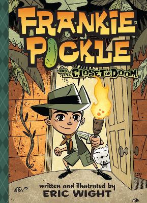 Frankie Pickle and the Closet of Doom book