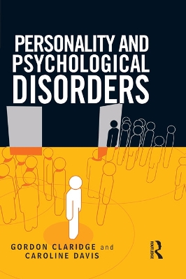Personality and Psychological Disorders by Gordon Claridge