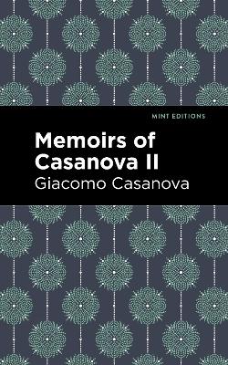 Memoirs of Casanova Volume II book