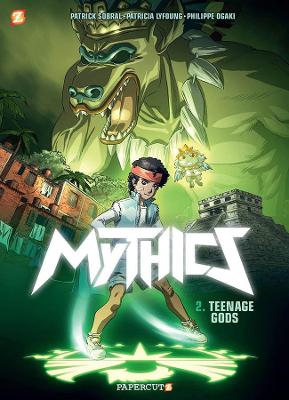 The Mythics Vol. 2: Teenage Gods by Phillipe Ogaki
