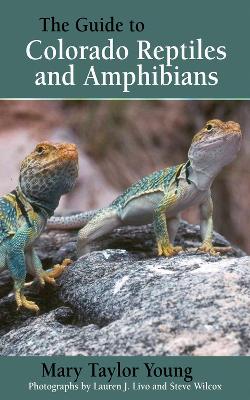 Guide to Colorado Reptiles and Amphibians book