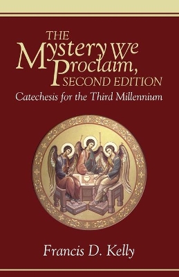 Mystery We Proclaim, Second Edition book