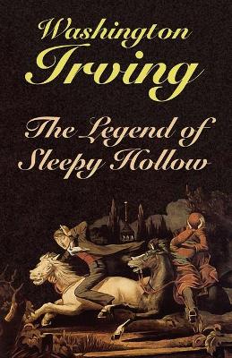 The Legend of Sleepy Hollow by Washington Irving