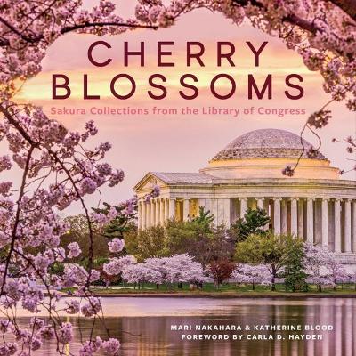 Cherry Blossoms: Sakura Collections from the Library of Congress book