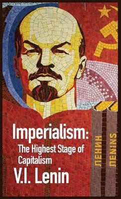 Imperialism the Highest Stage of Capitalism book