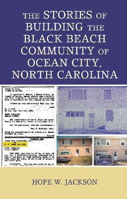 The Stories of Building the Black Beach Community of Ocean City, North Carolina book