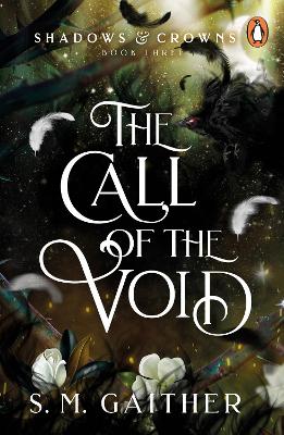 The Call of the Void by S. M. Gaither
