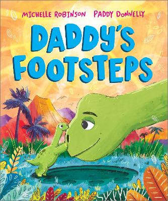 Daddy's Footsteps: A Father's Day dinosaur adventure book