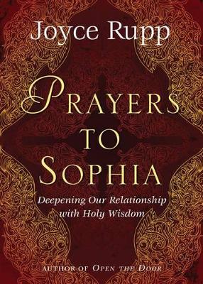 The Prayers to Sophia by Joyce Rupp