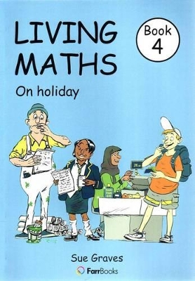 Living Maths Book 4: On Holiday book