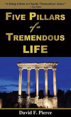 Five Pillars of a Tremendous Life book