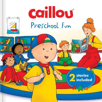 Caillou: Preschool Fun book