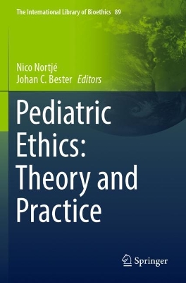 Pediatric Ethics: Theory and Practice book