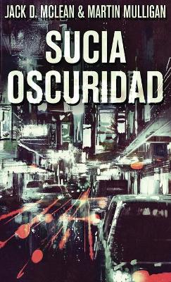 Sucia Oscuridad book