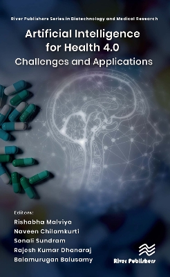 Artificial Intelligence for Health 4.0: Challenges and Applications book