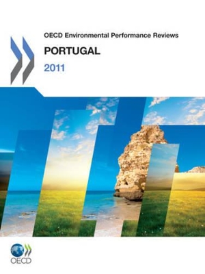 OECD Environmental Performance Reviews OECD Environmental Performance Reviews: Portugal 2011 book