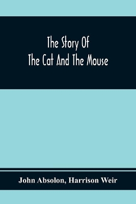The Story Of The Cat And The Mouse book