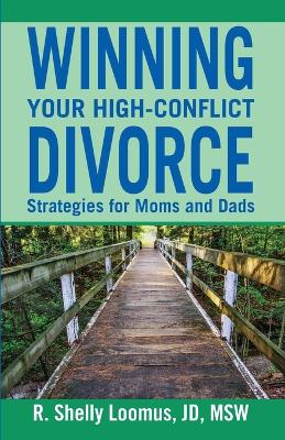 Winning Your High-Conflict Divorce book