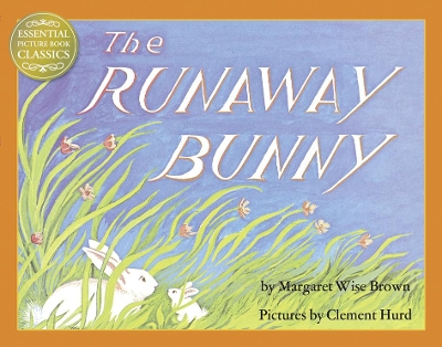 The Runaway Bunny by Margaret Wise Brown