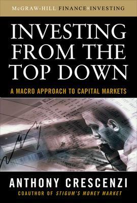 Investing From the Top Down: A Macro Approach to Capital Markets book