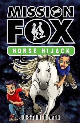 Horse Hijack: Mission Fox Book 4 book