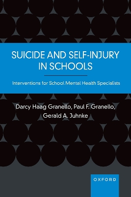 Suicide and Self-Injury in Schools: Interventions for School Mental Health Specialists book