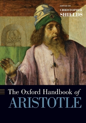 Oxford Handbook of Aristotle by Christopher Shields
