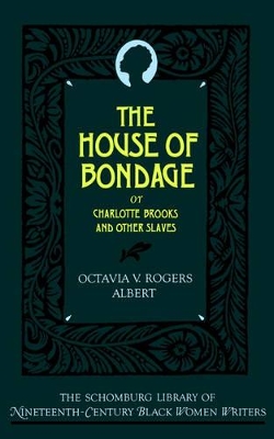 The House of Bondage by Octavia V. Rogers Albert