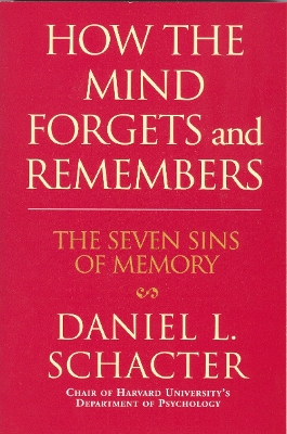 How the Mind Forgets and Remembers book