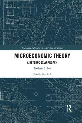 Microeconomic Theory: A Heterodox Approach book