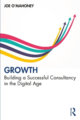 Growth: Building a Successful Consultancy in the Digital Age book