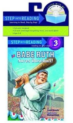 Babe Ruth Saves Baseball! by Frank Murphy