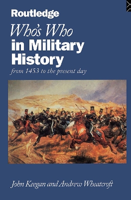 Who's Who in Military History by John Keegan