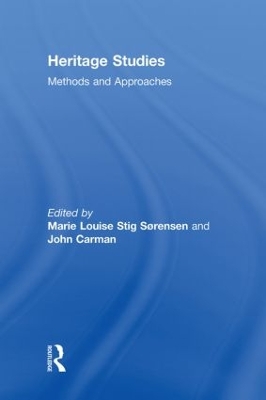 Heritage Studies by Marie Louise Stig Sørensen