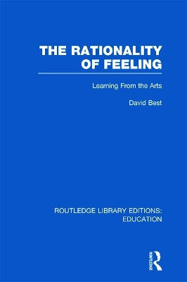 The Rationality of Feeling by David Best