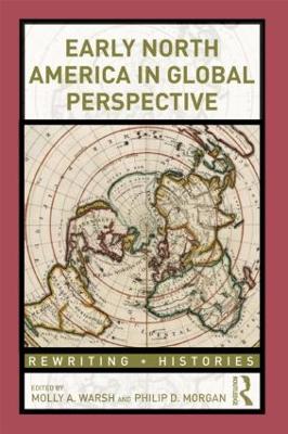 Early North America in Global Perspective by Philip Morgan